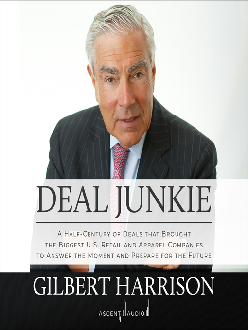 Title details for Deal Junkie by Gilbert Harrison - Available